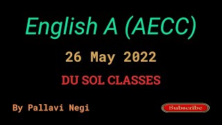 Du Sol English A AECC  26 May 2022  By Pallavi Negi  Second Semester [upl. by Cari]