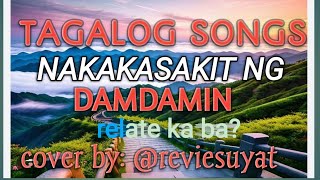 MAY KAHATI PALA AKO  IKAW AY NAMIMISS KO cover by reviesuyat [upl. by Padraic]