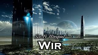 Wir  Jewgeni Samjatin  SciFi Hörspiel [upl. by Hajin381]