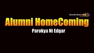 Alumni Homecoming  Parokya ni Edgar KARAOKE [upl. by Hgielrahc491]