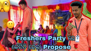 Freshers Party ରେ କେମିତି ହେଲା Propose 🌹🙈  Collage ରେ ହେଲା Propose 🌹  CHINTUZZ 27 [upl. by Wardieu]