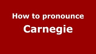 How to pronounce Carnegie ScottishGilbert Arizona  PronounceNamescom [upl. by Annay]