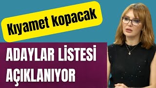 ADAYLAR LİSTESİ AÇIKLANIYOR KIYAMET KOPACAK [upl. by Scherle]