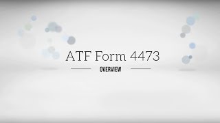 FFL Tutorial  ATF Form 4473 Compliance [upl. by Becker]