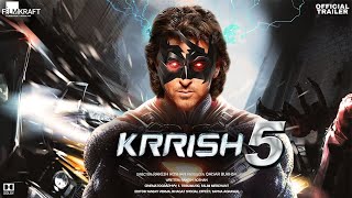 Krrish 5  Official Trailer  Hrithik Roshan  NoraFatehi Priyanka Chopra Rakesh Concept Trailer [upl. by Yrot826]