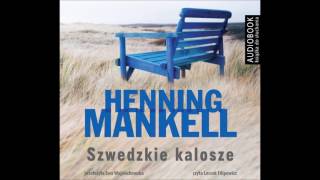 Henning Mankell quotSzwedzkie kaloszequot audiobook [upl. by Steinway476]