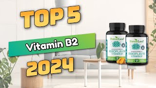 Best Vitamin B2 Top5 2024 [upl. by Amieva]