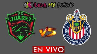 JUAREZ VS GUADALAJARA FEMENIL EN VIVO  LIGA BBVA MX FEMENIL APERTURA 2024  DONDE VER EN VIVO [upl. by Sauveur148]