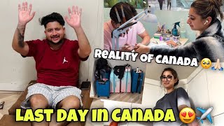 Last Day In Canada 😍✈️ Reality Of Canada 🥺🙏🏻 ANGEL’S SHIVAM [upl. by Animlehliw]