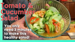 Tomato amp Cucumber Salad a 3 minute healthy salad great side dish for any meal [upl. by Euh]