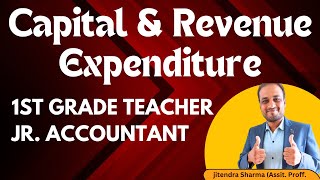 Capital amp Revenue Expenditure Jr Accountant TRA 1st GradeCommerce Lecturer commercewallah [upl. by Agnew]