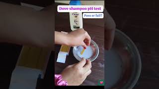 pH testing of dove shampoo 🫣👀 good or bad phtest doveproducts ytshorts dranding viralshort [upl. by Nnaitak854]