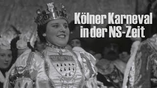 Köln  Karneval in der NSZeit  1938 Die ungeküsste Mutter Colonia [upl. by Lazarus]