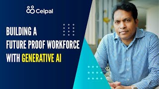 Building a Future Proof Workforce with Generative AI  Ceipal [upl. by Eshman]