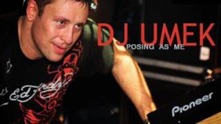 Dj Umek  Posing as me ORIGINAL HQ [upl. by Utimer511]