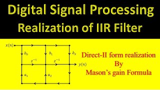 Solved example of IIR filter Realization  Realization of IIR filter  Direct II Form [upl. by Adiarf]