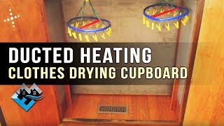 How to do a Ducted Heating Clothes Drying Cupboard [upl. by Tsirc]