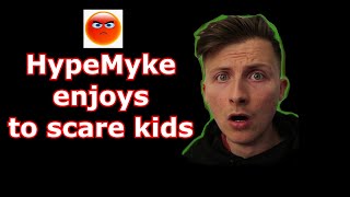 HypeMyke likes to scare kids [upl. by Llebiram]