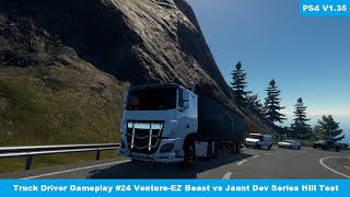 Truck Driver 135 Gameplay 24 VentureEZ Beast vs Jaunt Dev Series Hill Test  PS4 Pro [upl. by Kenwrick951]