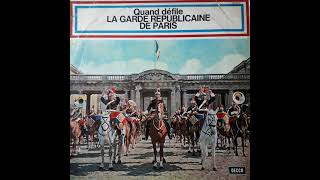 Fanfare de Cavalerie de la Garde Républicaine de Paris AdjudantChef Trompette Major Albert Gossez [upl. by Sucerdor]