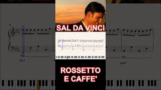 ROSSETTO E CAFFÉ  SAL DA VINCI  ritornello al pianoforte [upl. by Rafaelle]