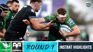 Connacht v Ospreys  Instant Highlights  Round 1  URC 202324 [upl. by Anaujd925]