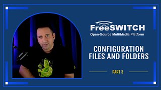 Learn FreeSWITCH Part3FreeSWITCH Configuration Files and Folders [upl. by Nodnahs]