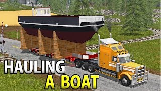 HAULING A FERRY AND SAILING THE SHIP Massive Load  Farming Simulator 17 [upl. by Barger]