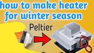 how to make room heater  diy room heater using peltier module  homemade thermoelectric heater [upl. by Hudgens591]