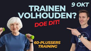 Hoe kan je training volhouden Elke dag een andere toegankelijke training voor 60plussers [upl. by Friend100]