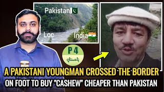 A Pakistani Youngman Crossed The Border On Foot To Buy quotCASHEWquot Cheaper Than Pakistan  P4 Pakistan [upl. by Nylednarb]