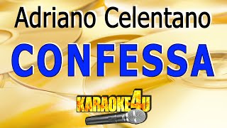 Celentano  Confessa  Karaoke [upl. by Coshow66]