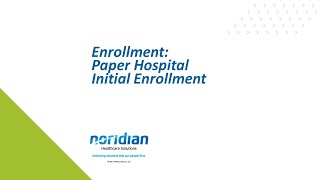 Enrollment Paper Hospital Initial Enrollment [upl. by Haliled]