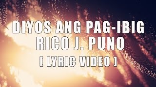 Diyos Ang Pagibig — Rico J Puno Official Lyric Video [upl. by Trella424]