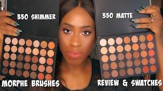 Morphe Brushes 35O Shimmer amp Matte Palette Review  Swatches [upl. by Akinor287]