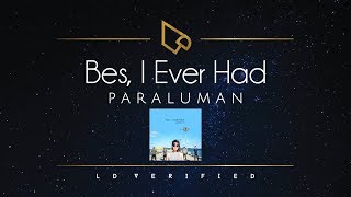 Paraluman  Bes I Ever Had Lyric Video [upl. by Cristine]