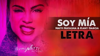 Soy Mía Letra  Natti Natasha amp Kany Garcia Lyric Video [upl. by Yelyah485]