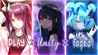 Nightcore  PLAY x Unity x Faded  Alan Walker Mashup  Switching Vocals Lyrics [upl. by Kilar]