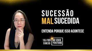 SUCESSÃO MAL SUCEDIDA [upl. by Yhtomit]