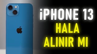 2024TE iPhone 13 Hala ALINIR MI   BİLMENİZ GEREKENLER [upl. by Larina]