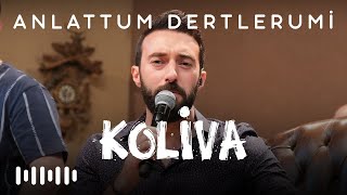 Koliva  Anlattum Dertlerumi Karadeniz Akustik Şarkıları [upl. by Aseeral]