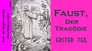 Faust Hörbuch Deutsch  Der Tragödie erster Teil  Audiobook in German [upl. by Thilda]