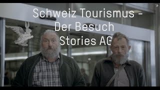 Schweiz Tourismus Werbung  Der Besuch  stories AG [upl. by Ebarta]