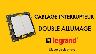 Câblage interrupteur double allumage Legrand  La Bougie Electrique  LBE [upl. by Ttocserp]