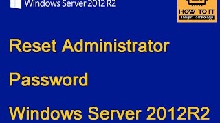 ITWORK0003การ reset password windows server 2012R2 [upl. by Faria]