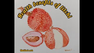 HEALTH BENEFITS OF LITCHI  art  painting [upl. by Sunda]