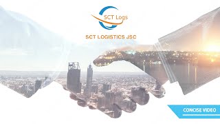 SCT LOGISTICS JSC  PROFILE CONCISE [upl. by Adallard]