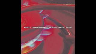 huzz  temperamento mortal Prod huzz [upl. by Lleda]