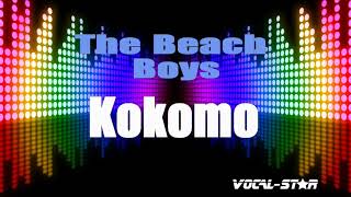 The Beach Boys  Kokomo  With Lyrics HD VocalStar Karaoke 4K [upl. by Brout]