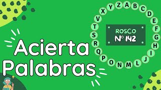 142  ACIERTA PALABRAS ROSCO Nº142 [upl. by Nueoht174]